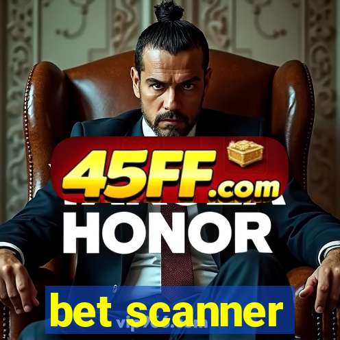 bet scanner